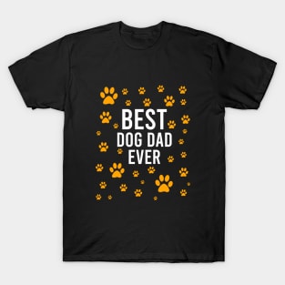 Best dog dad ever T-Shirt